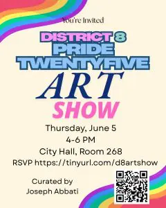 District 8 Pride 25 Art Show flyer